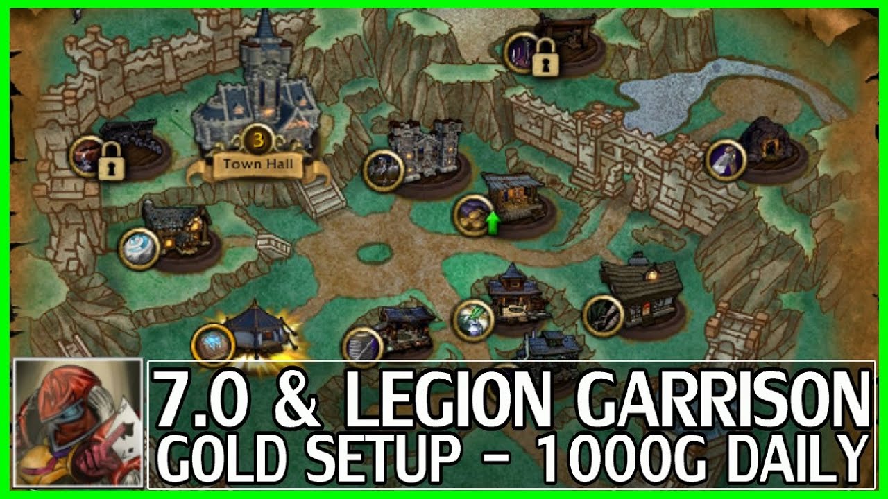 WoW Legion Garrison Gold Guide - 1000 Gold Daily - Legion ...
