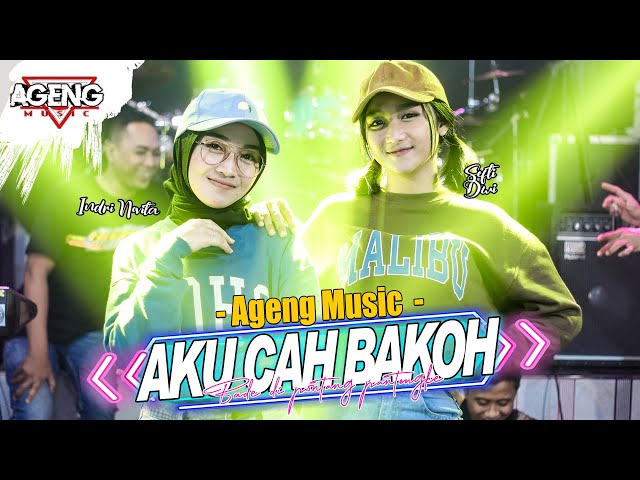 AKU CAH BAKOH  - DUO AGENG (Indri x Sefti) ft Ageng Music (Official Live Music) class=