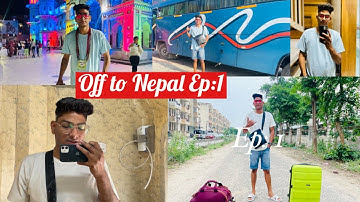 Trip to Nepal Episode: 1 | sumit jaipur vlog