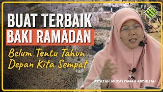 Ceramah Penuh 2024 Ustazah Muzayyanah Abdullah -  Sudah separuh Ramadan, Amalan Kita Bagaimana?