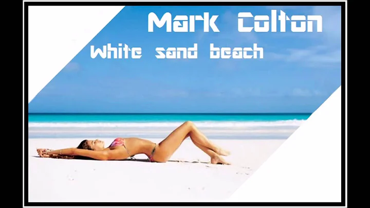 Mark Colton - White sand beach (original mix)