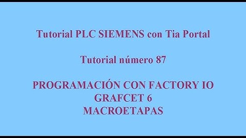087- Programación GRAFCET 6 MACROETAPAS con Factory IO
