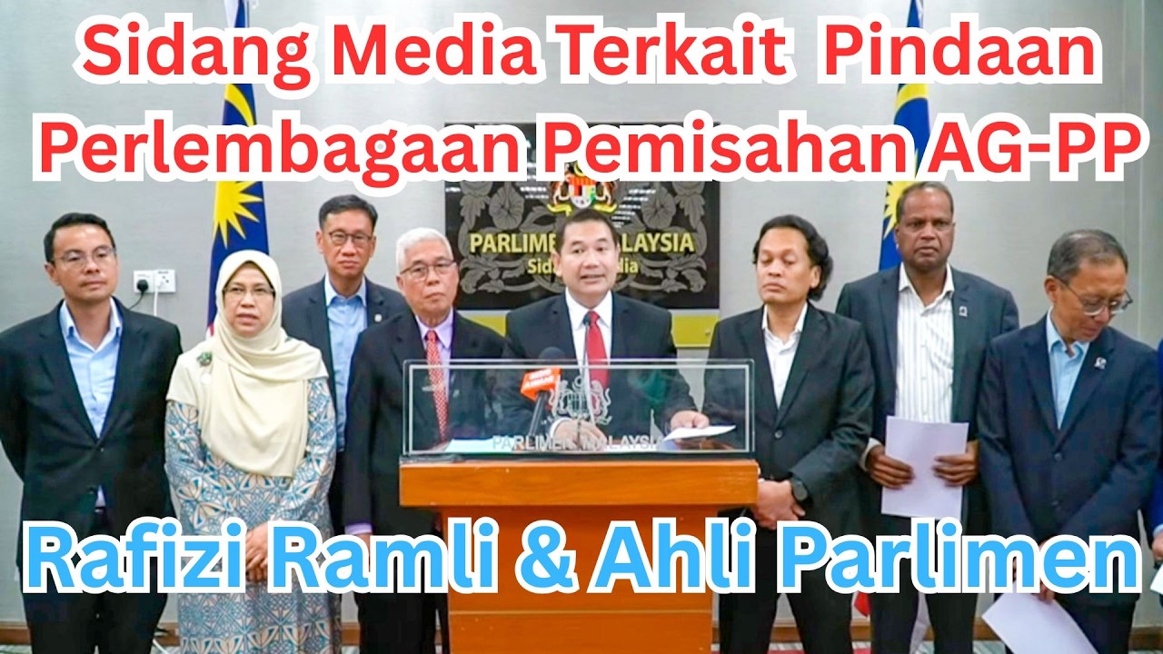 (Sidang Media) Rafizi Ramli & Rakan-Rakan: Pindaan Perlembagaan Pemisahan AG-PP