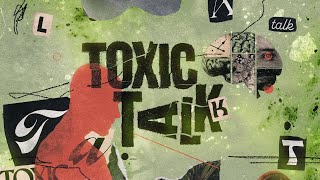 Toxic Talk (Part 6) | Ron Carpenter Television