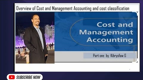 #accounting, Cost and management accounting, Cost terminology & classification, part I,#exitexam