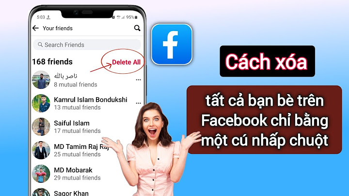 Hướng dẫn cách xóa tất cả bạn bè trên facebook