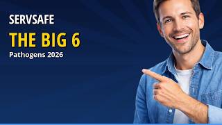 ServSafe Big 6 Pathogens 2026 The Foodborne Illnesses You Must Know