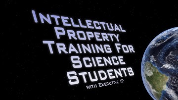 Intellectual Property Training for Science Students - Executive IP