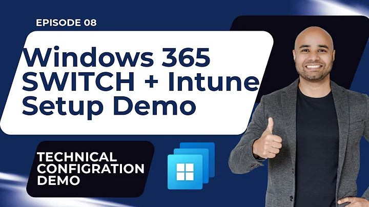 EP 08: Windows 365 Switch Setup configuration and Demo [Windows 365 Masterclass Series]