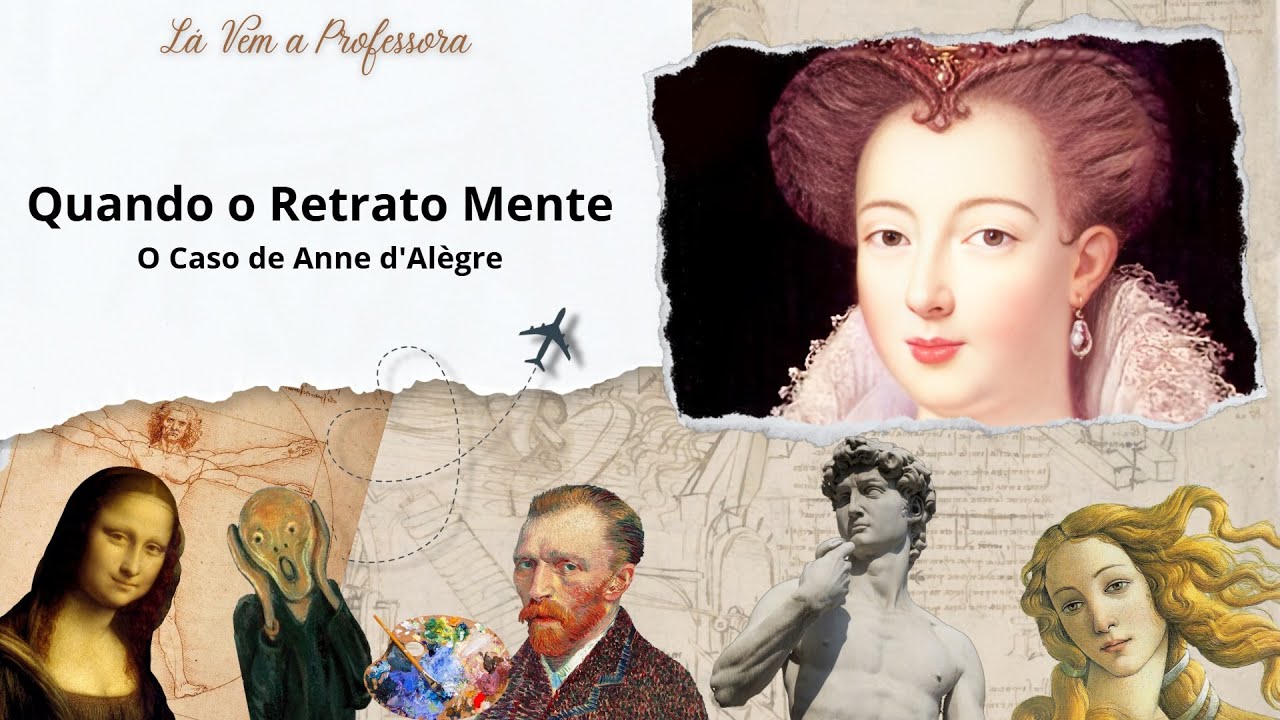 Quando o Retrato Mente: O Caso de Anne d'Alègre