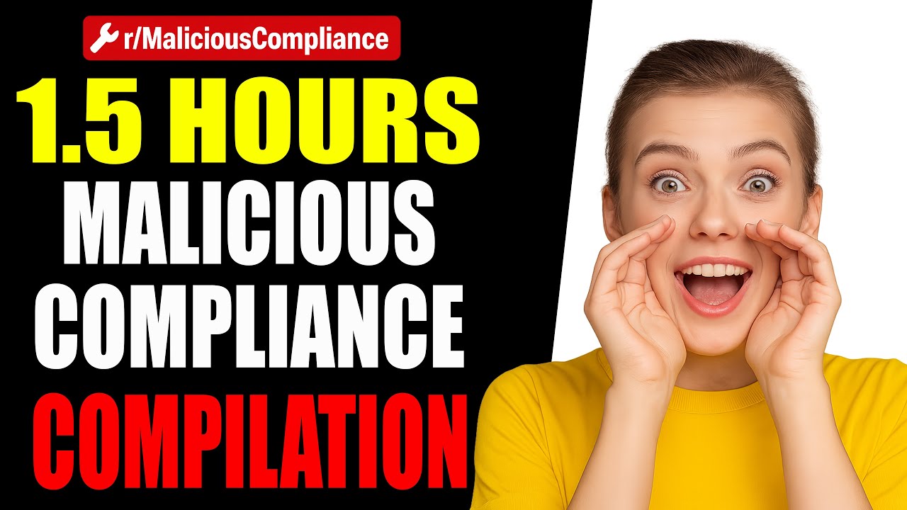 r/MaliciousCompliance - June 2023 - 1.5 HOURS Malicious Compliance Compilation!