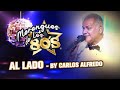 Al Lado, Merengues de los 80s - Tributo by CARLOS ALFREDO