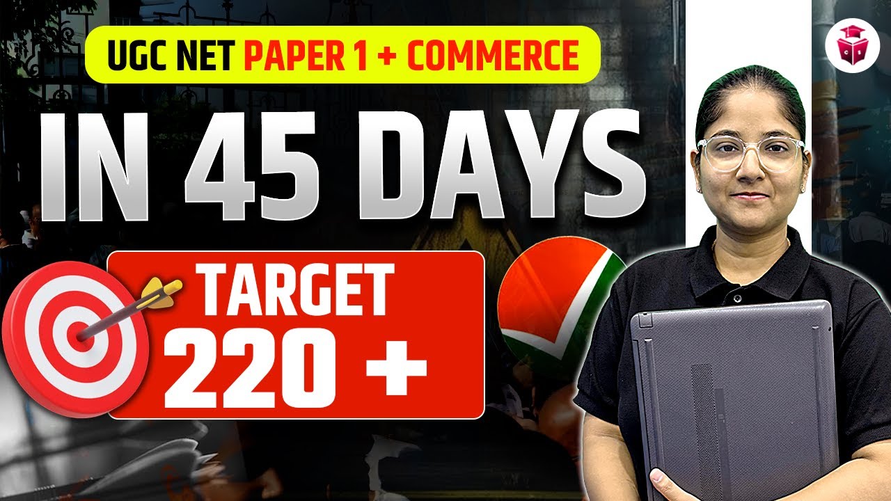 UGC NET December 2025 Commerce + Paper 1 Last 45 Days Strategy | How to ...