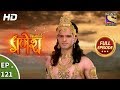 Vighnaharta Ganesh - Ep 121 - Full Episode - 8th  February, 2018