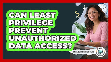Can Least Privilege Prevent Unauthorized Data Access?