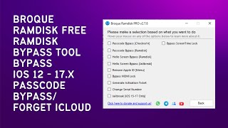 Broque Ramdisk Tool V2.7.8 iOS 12 - 17.x Bypass Passcode | Hello Screen