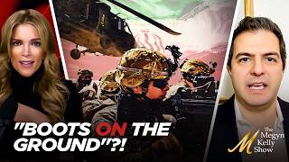 What Happens if America and Trump Really Puts "Boots on the Ground" in Iran, with Sohrab Ahmari