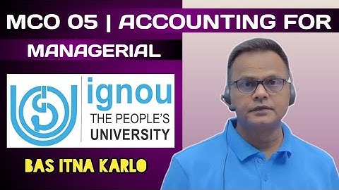MCO 05 | Accounting for Managerial | IGNOU | Important questions @commerce_education_center