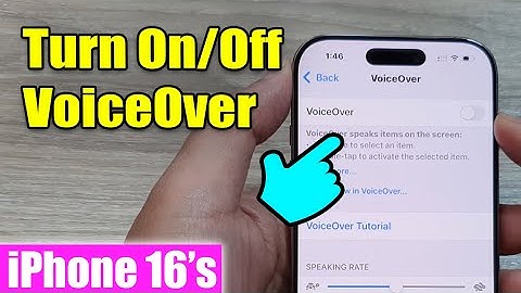 iPhone 16/16 Pro Max: How to Turn On/Off VoiceOver