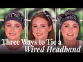 How to: Three Ways to Tie a Wired Headband