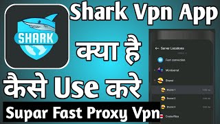 Shark Vpn App Kaise Use Kare ।। how to use shark vpn app ।। Shark Vpn Super Fast Proxy screenshot 2