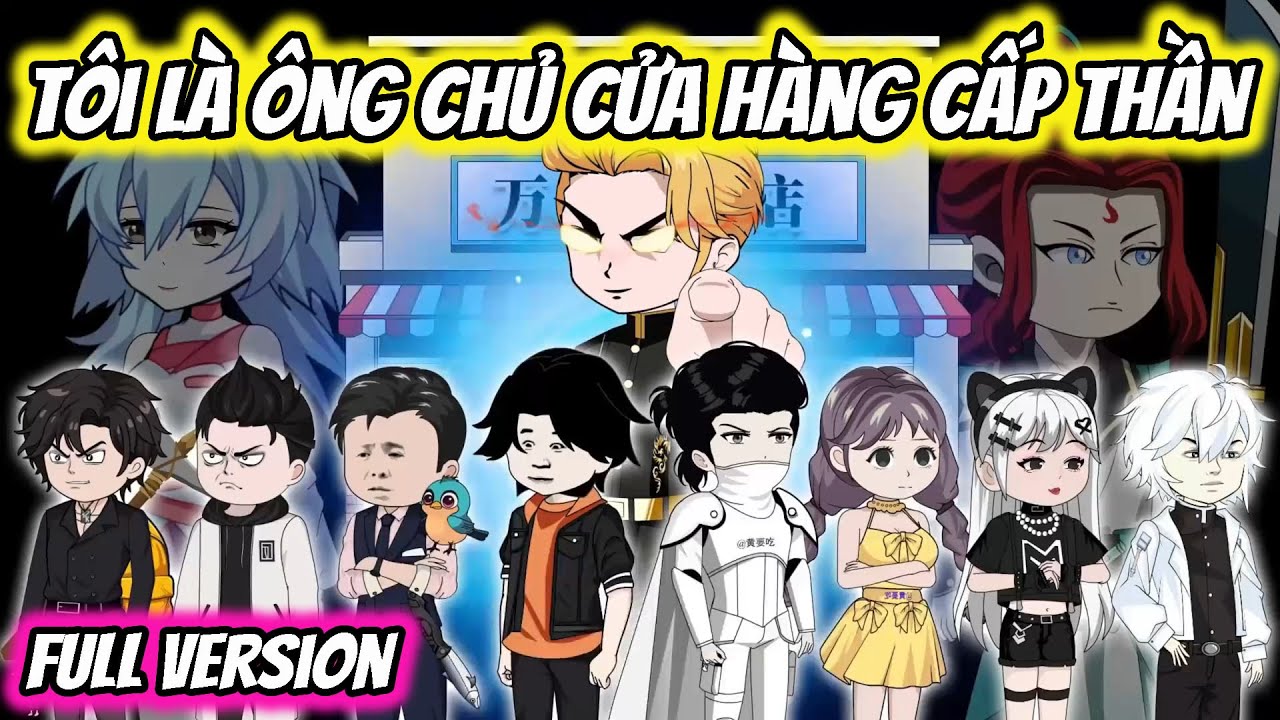Full Version | Tận Thế Giáng Lâm Tôi Là Ông Chủ Cửa Hàng Cấp Thần | Thế Vietsub