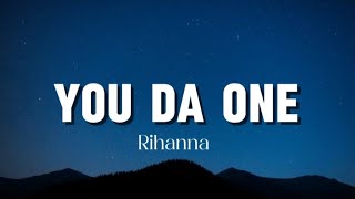 Rihanna - You Da One (Lyrics)