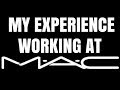 MY EXPERIENCE WORKING AT MAC COSMETICS