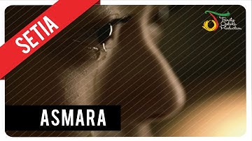 Setia Band - Asmara | Official Music Video