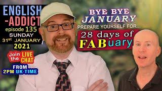 BYE BYE January - ENGLISH Addict / Live from England / Chat, Listen and Learn with Mr Duncan