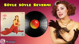 Nilüfer - Söyle Söyle Severmi (Orjinal Plak Kayıtları)