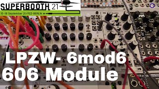 SUPERBOOTH 2021  - LPZW 6Mod6 Drum Voice