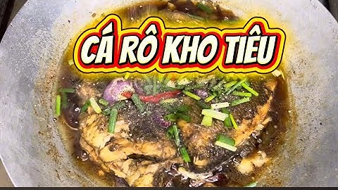 Bữa cơm quê giản dị mà tròn vị: cá rô kho tiêu rim sệt, cay thơm khó quên.