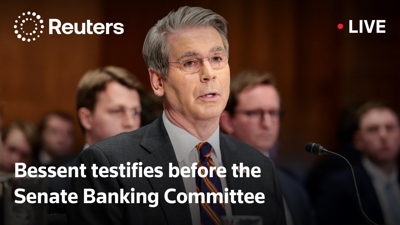 LIVE: US Treasury's Bessent testifies before the Senate Banking Committee