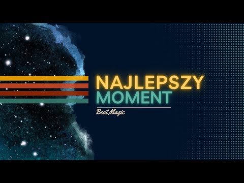 Najlepszy moment