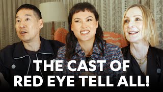 The Cast Of Red Eye Tell All!