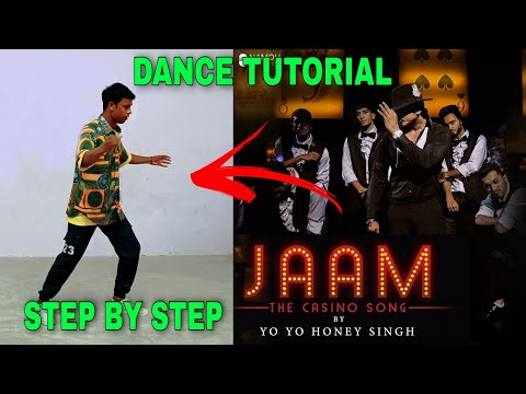 JAAM | @YoYoHoneySingh  | Hook Step Dance Tutorial