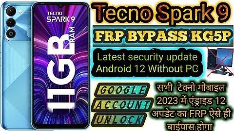 Tecno Spark 9 Android 12 FRP Bypass | Easy Method || Tecno (KG5p) Google Account Bypass Without Pc |