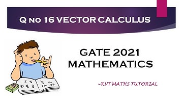 Q. no 16( Vector calculus) Gate 2021 Mathematics