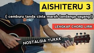 Chord Gitar ( AISHITERU 3 - Zivilia ) Cemburu tanda cinta ( Chord Gampang )