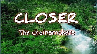 The chains makers- closer (Lyrics) Ft.  Halsey