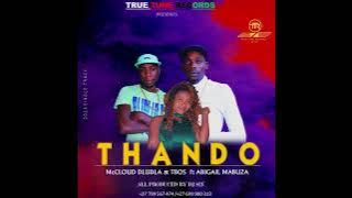 McCLOUD DLUDLA & TBOS ft ABIGAIL MABUZA - THANDO - All pro by Dj sly TRUE TUNE REC  27799567474