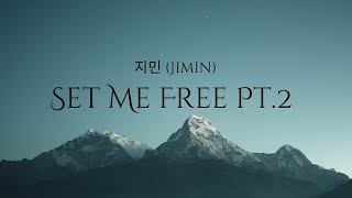지민 (Jimin) - Set Me Free Pt.2 (Lyrics)
