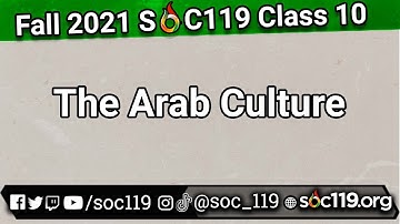 The Arabs | Arabic Culture | Dating | Trying on Hijabs | 21FA Class #10 Full Lecture