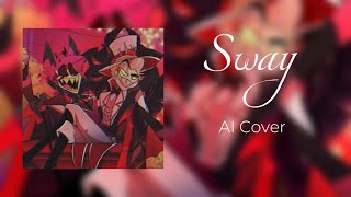 Sway  Alastor And Lucifer AI Cover (Micheal Bublé)