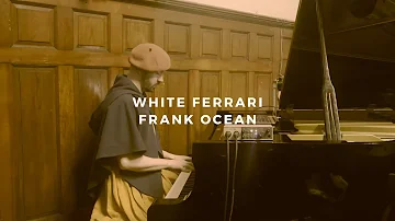 white ferrari: frank ocean (piano rendition)