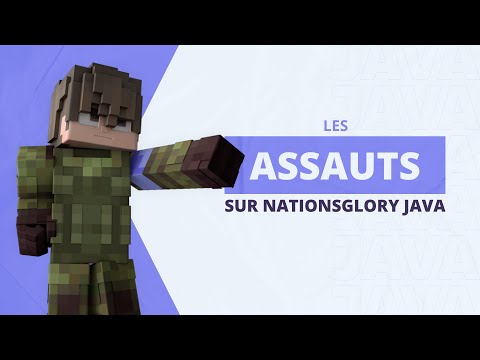 NG TUTO - Les ASSAUTS sur NATIONSGLORY JAVA !!