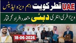 UAE Qatar Kuwait Dubai Visa update