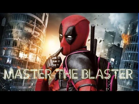 DEADPOOL × MASTER the BLASTER