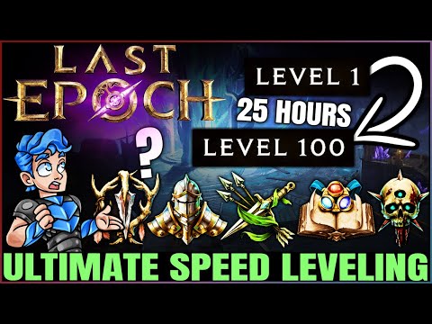 Last Epoch - Best FAST Leveling Guide - 17 IMPORTANT Tips For Easy Level 1 to 100 On All Classes!